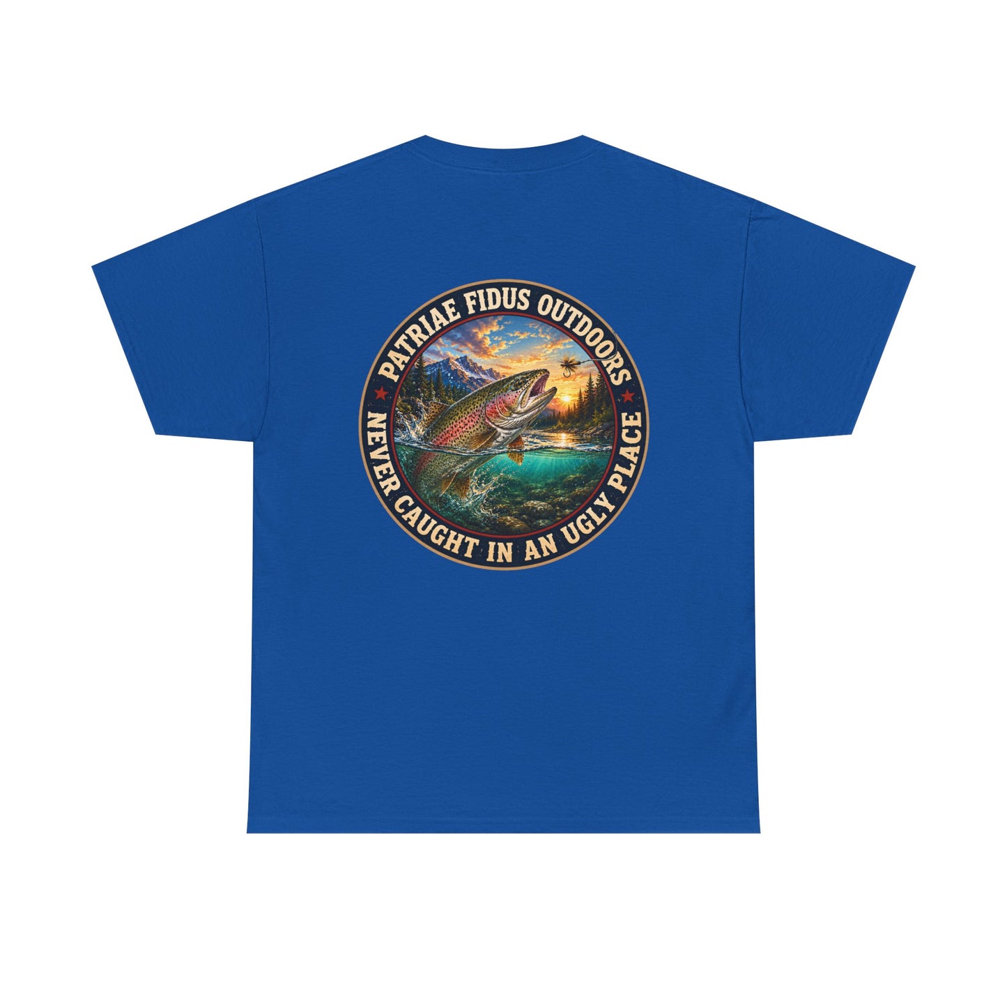 "Never Caught in an Ugly Place" T-Shirt - Trout Patriae Fidus Outdoors - Outdoors Graphic
