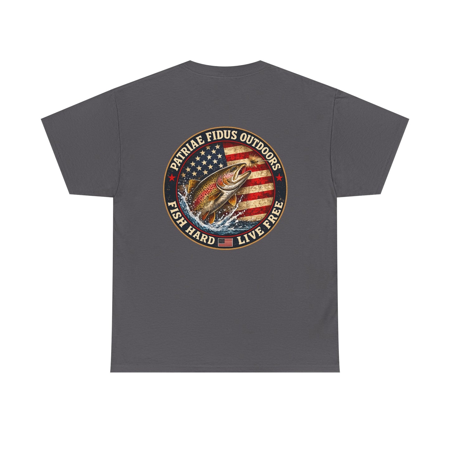 “Fish Hard Live Free” T-Shirt — Trout Patriae Fidus Outdoors American Flag Design