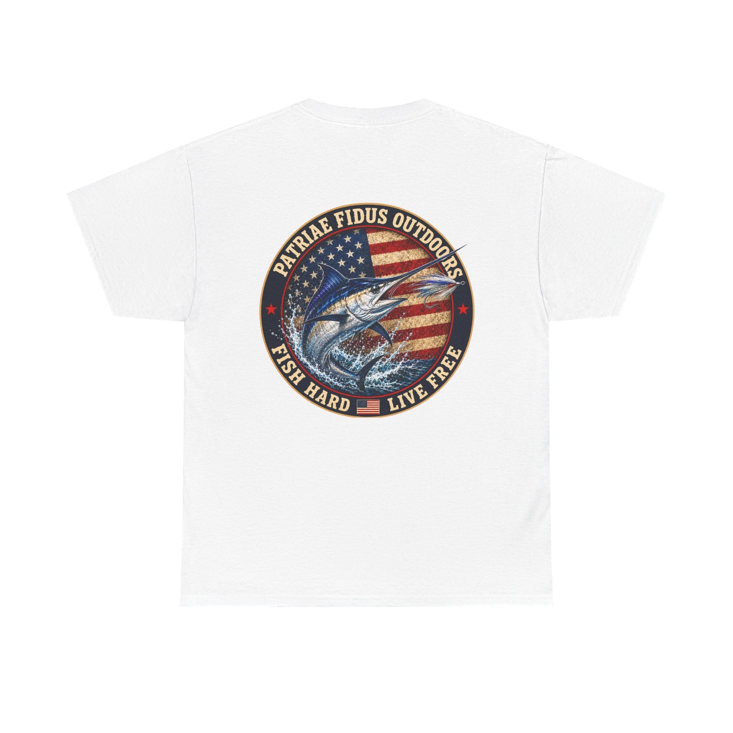 “Fish Hard Live Free” T-Shirt — Marlin Patriae Fidus Outdoors American Flag Design