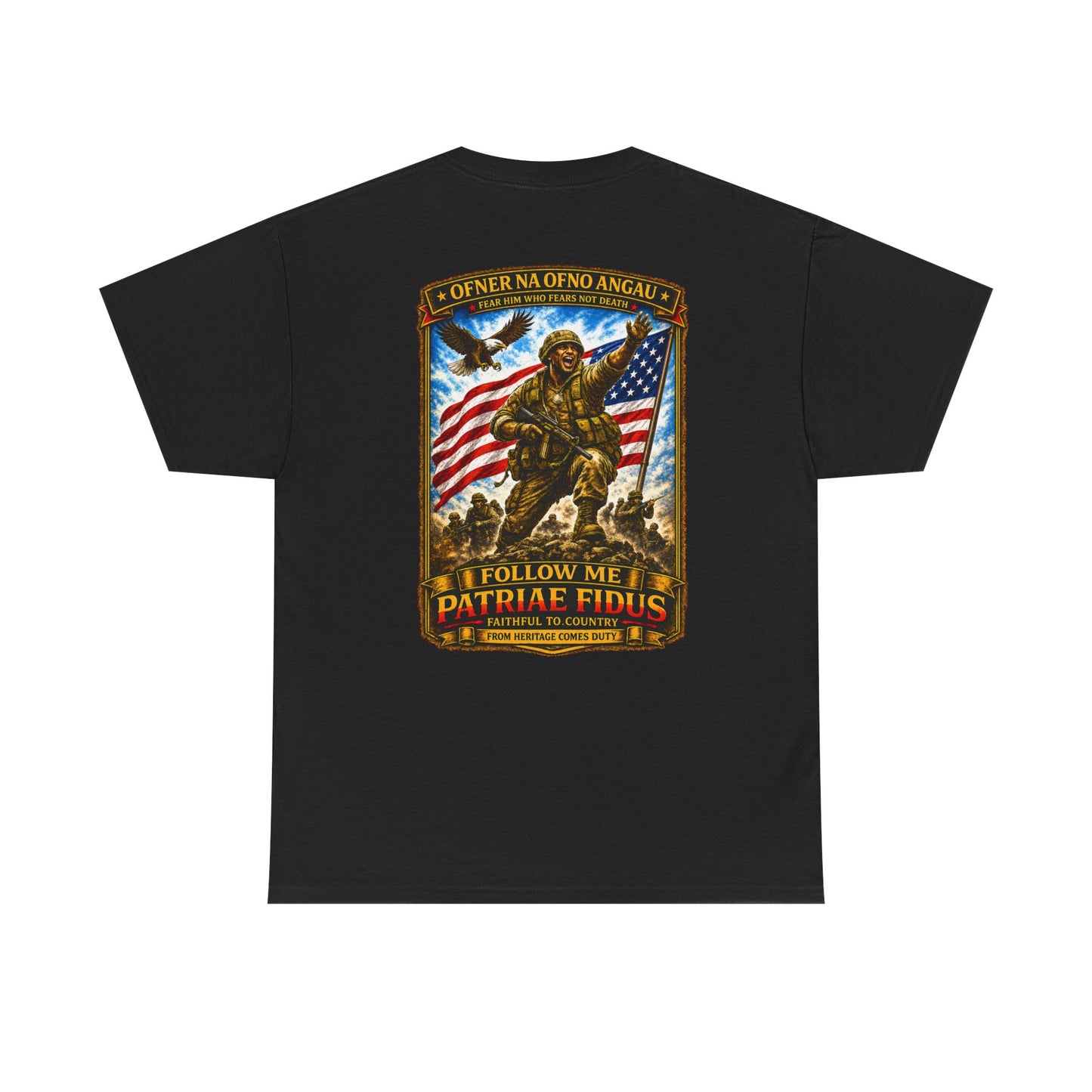 Iron Mike "Follow Me, Patriæ Fidus" Military Tribute T-Shirt