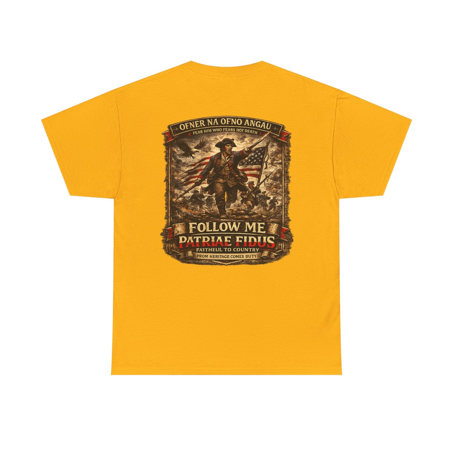 Minuteman 1776 "Follow Me, Patriæ Fidus" Military Tribute T-Shirt