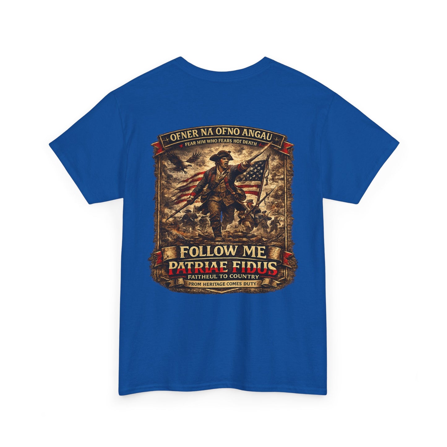 Minuteman 1776 "Follow Me, Patriæ Fidus" Military Tribute T-Shirt