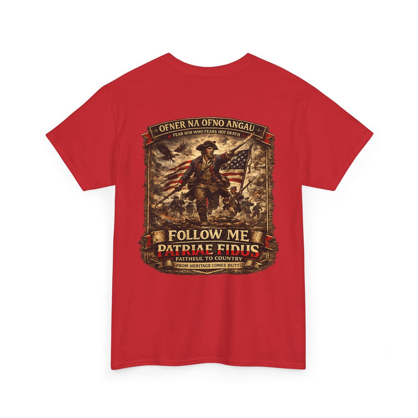Minuteman 1776 "Follow Me, Patriæ Fidus" Military Tribute T-Shirt