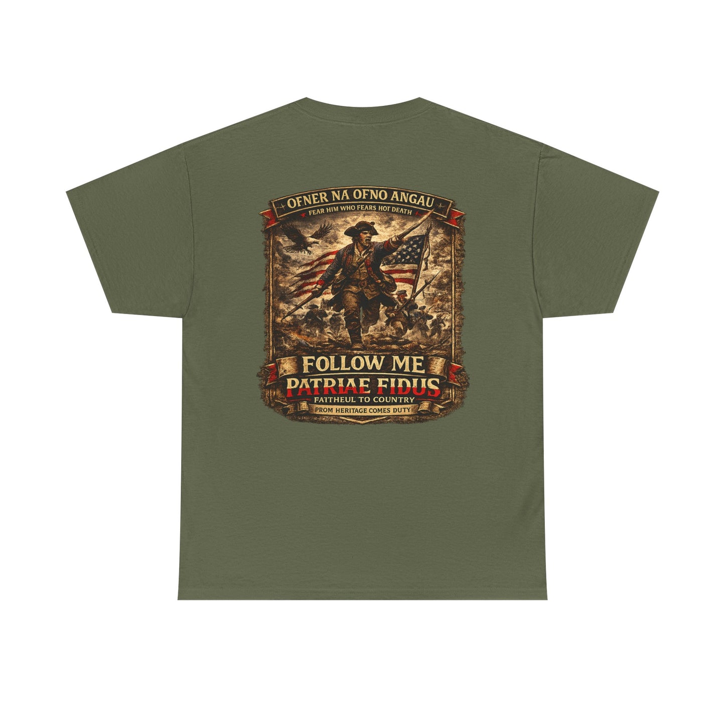 Minuteman 1776 "Follow Me, Patriæ Fidus" Military Tribute T-Shirt