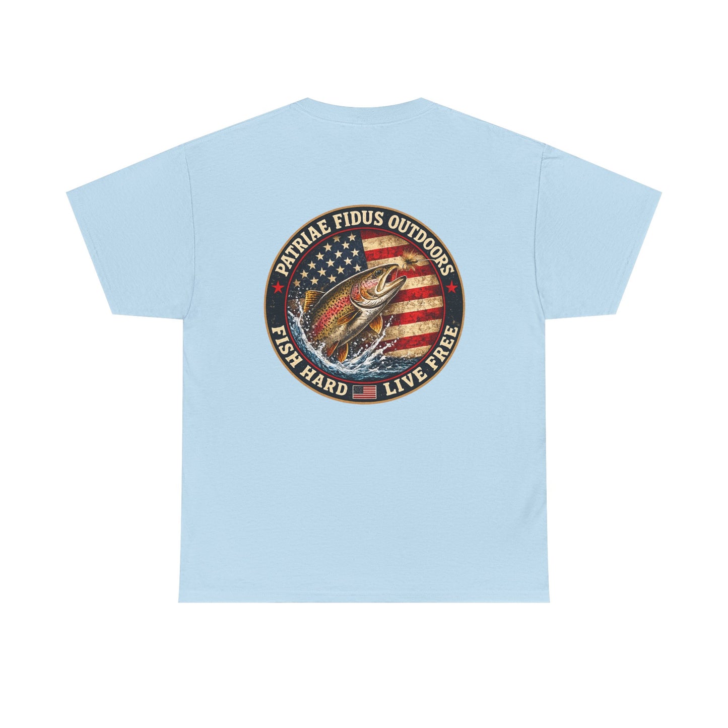 “Fish Hard Live Free” T-Shirt — Trout Patriae Fidus Outdoors American Flag Design