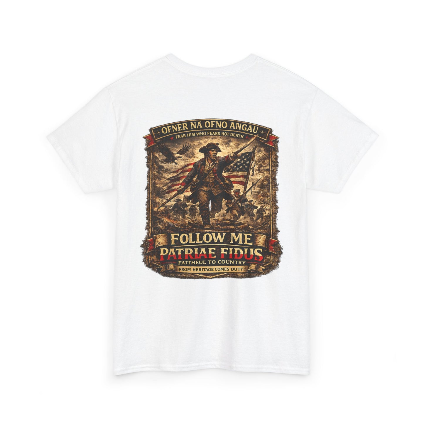 Minuteman 1776 "Follow Me, Patriæ Fidus" Military Tribute T-Shirt