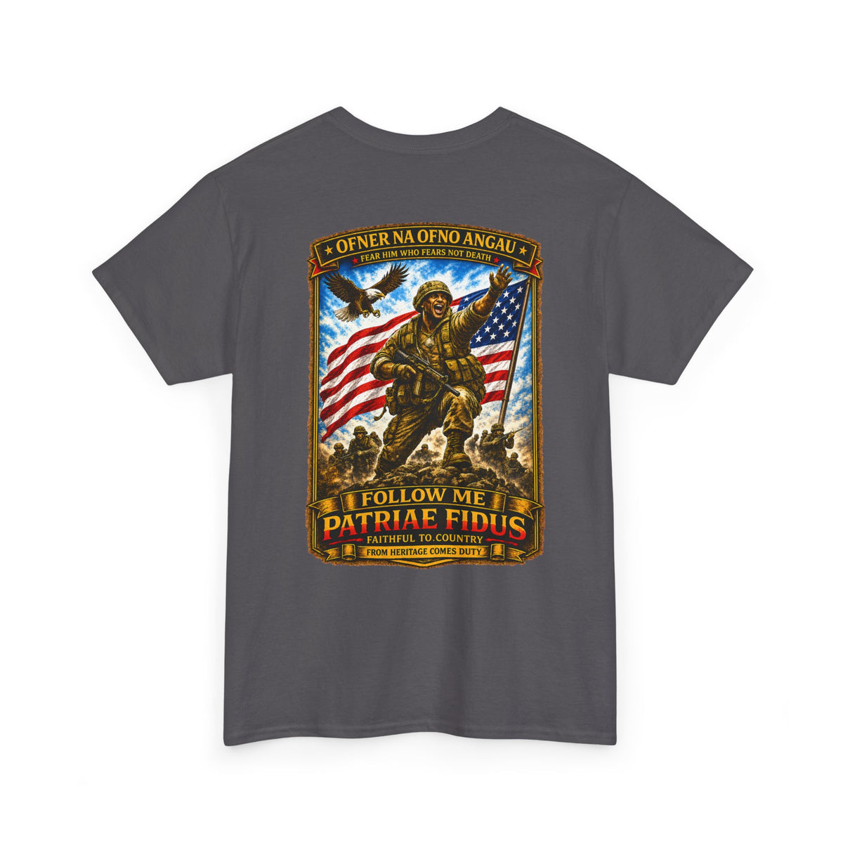 Iron Mike "Follow Me, Patriæ Fidus" Military Tribute T-Shirt