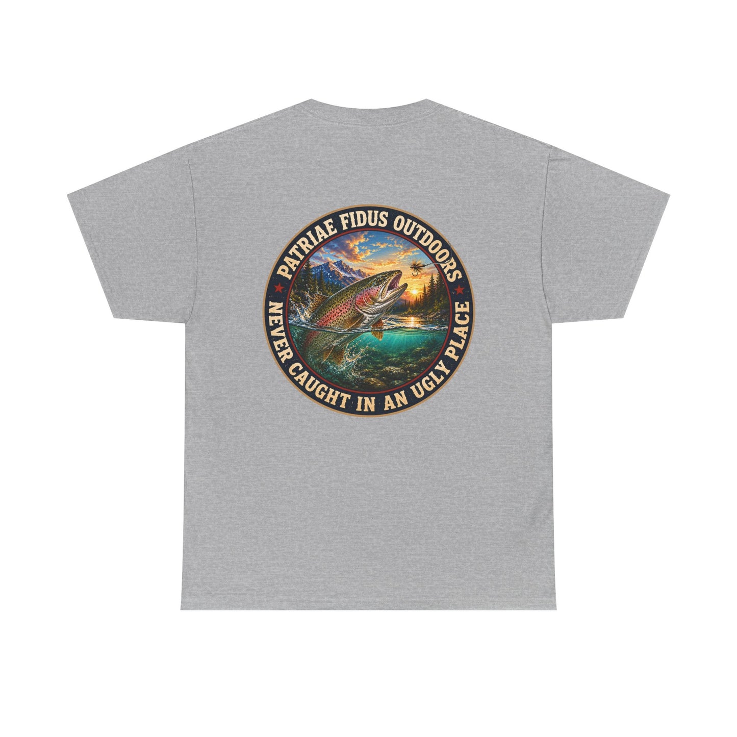 "Never Caught in an Ugly Place" T-Shirt - Trout Patriae Fidus Outdoors - Outdoors Graphic