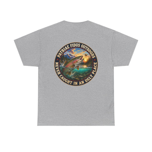 "Never Caught in an Ugly Place" T-Shirt - Trout Patriae Fidus Outdoors - Outdoors Graphic