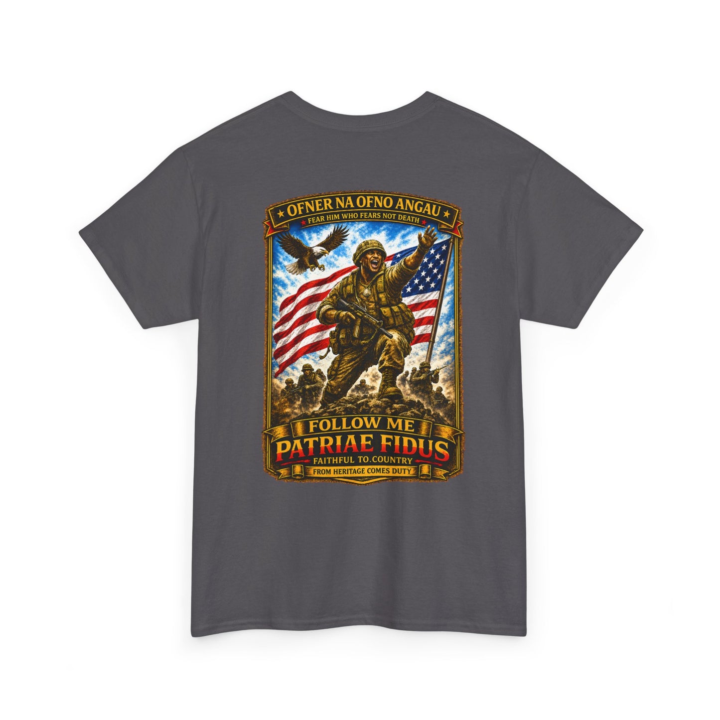 Iron Mike "Follow Me, Patriæ Fidus" Military Tribute T-Shirt