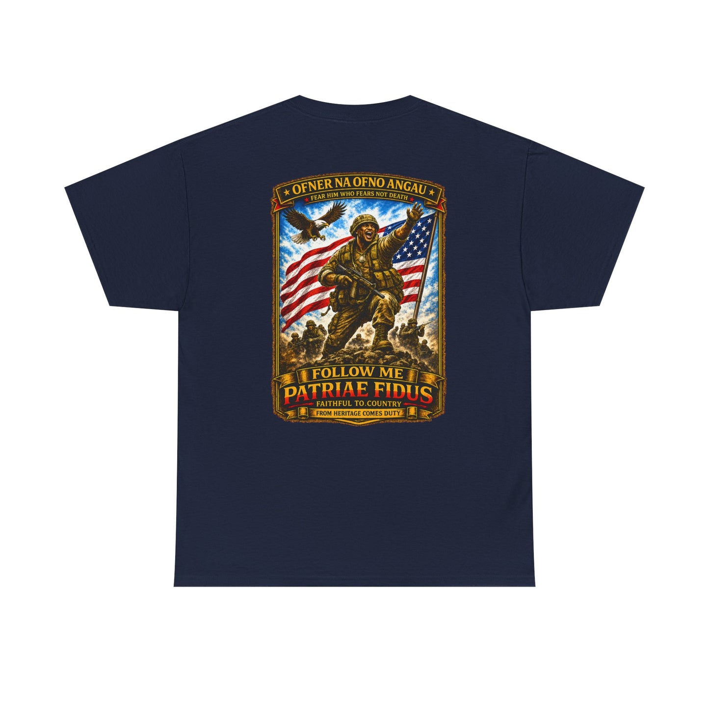 Iron Mike "Follow Me, Patriæ Fidus" Military Tribute T-Shirt