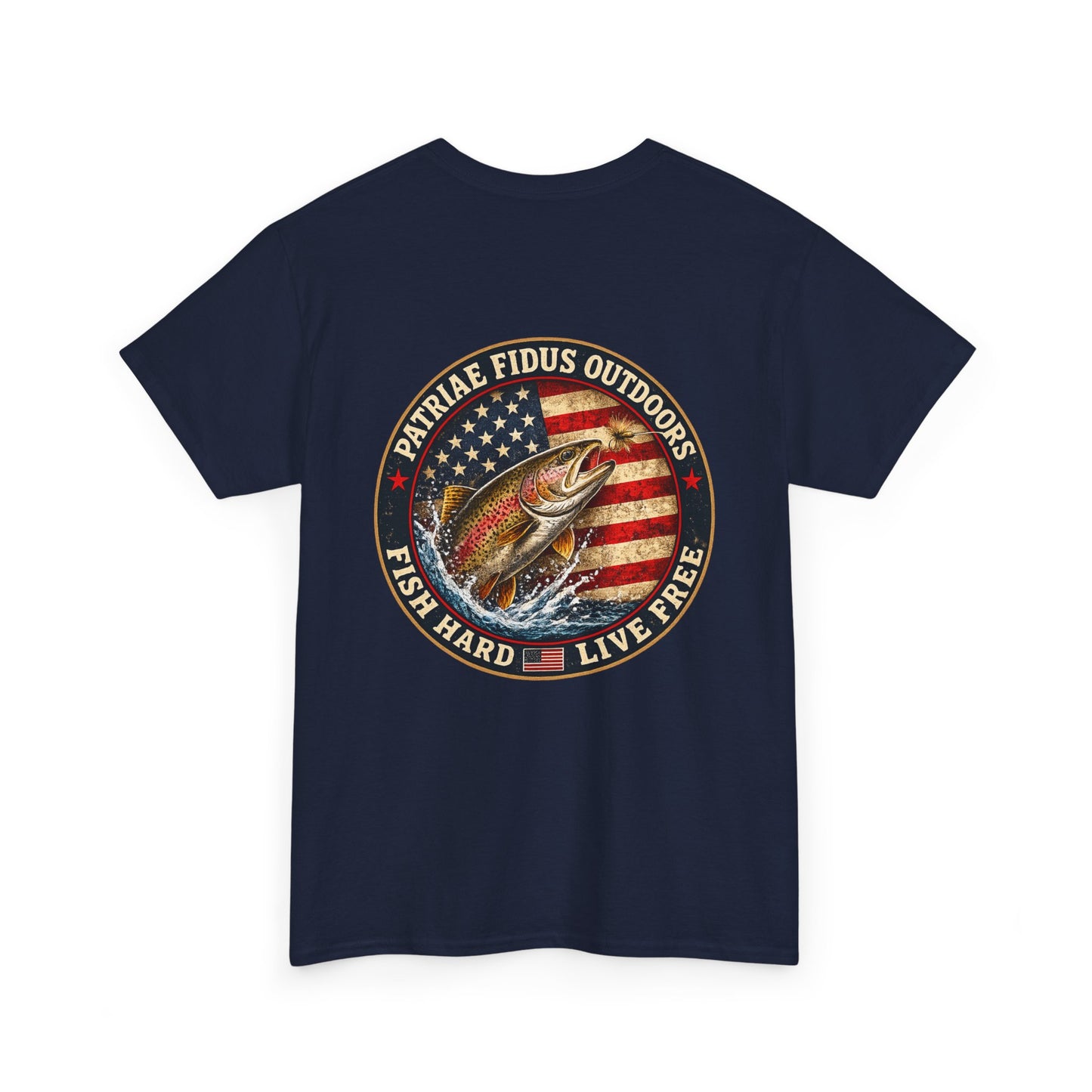 “Fish Hard Live Free” T-Shirt — Trout Patriae Fidus Outdoors American Flag Design
