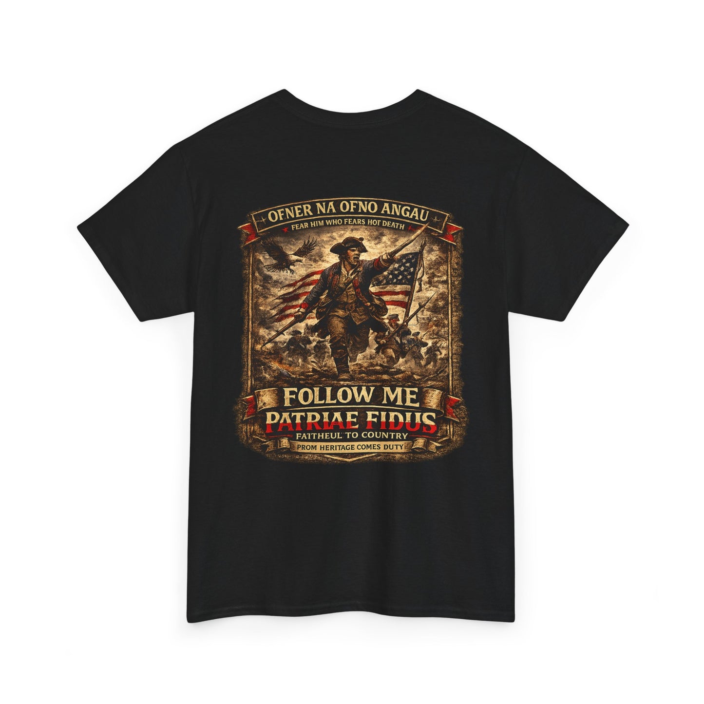 Minuteman 1776 "Follow Me, Patriæ Fidus" Military Tribute T-Shirt