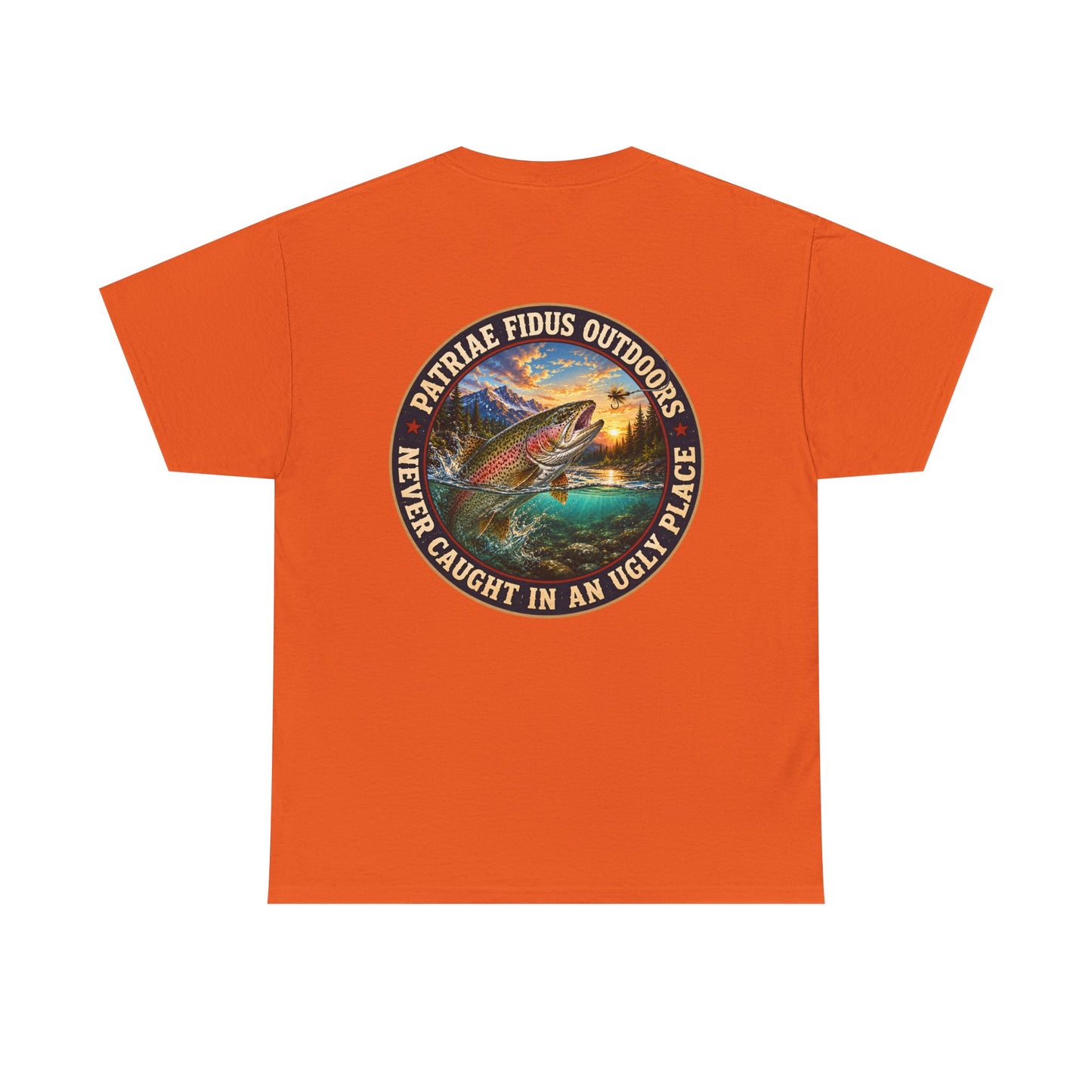 "Never Caught in an Ugly Place" T-Shirt - Trout Patriae Fidus Outdoors - Outdoors Graphic