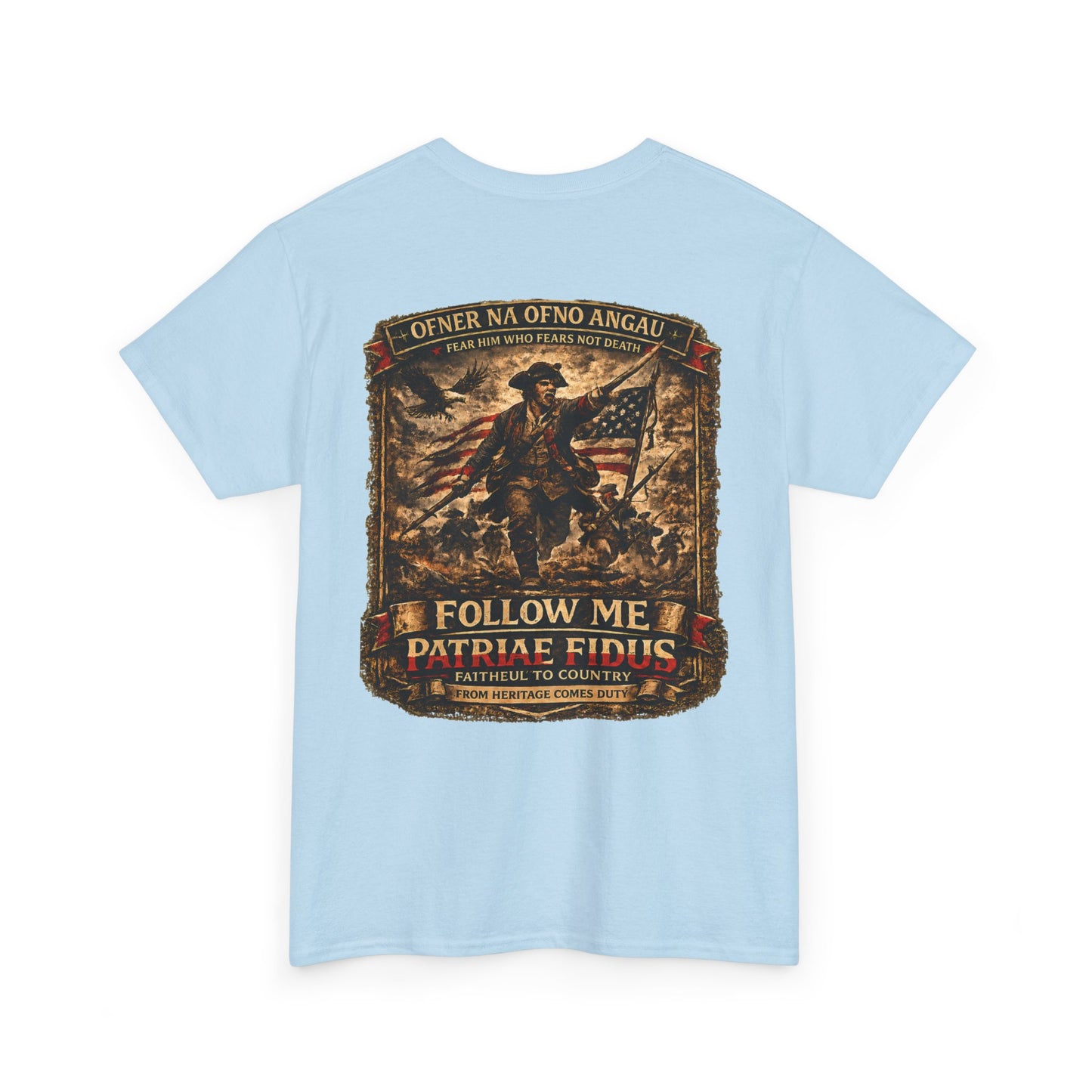 Veteran Patriot T‑Shirt — "I Follow Me, I Do Not Raise Fious" Military Flag Tee