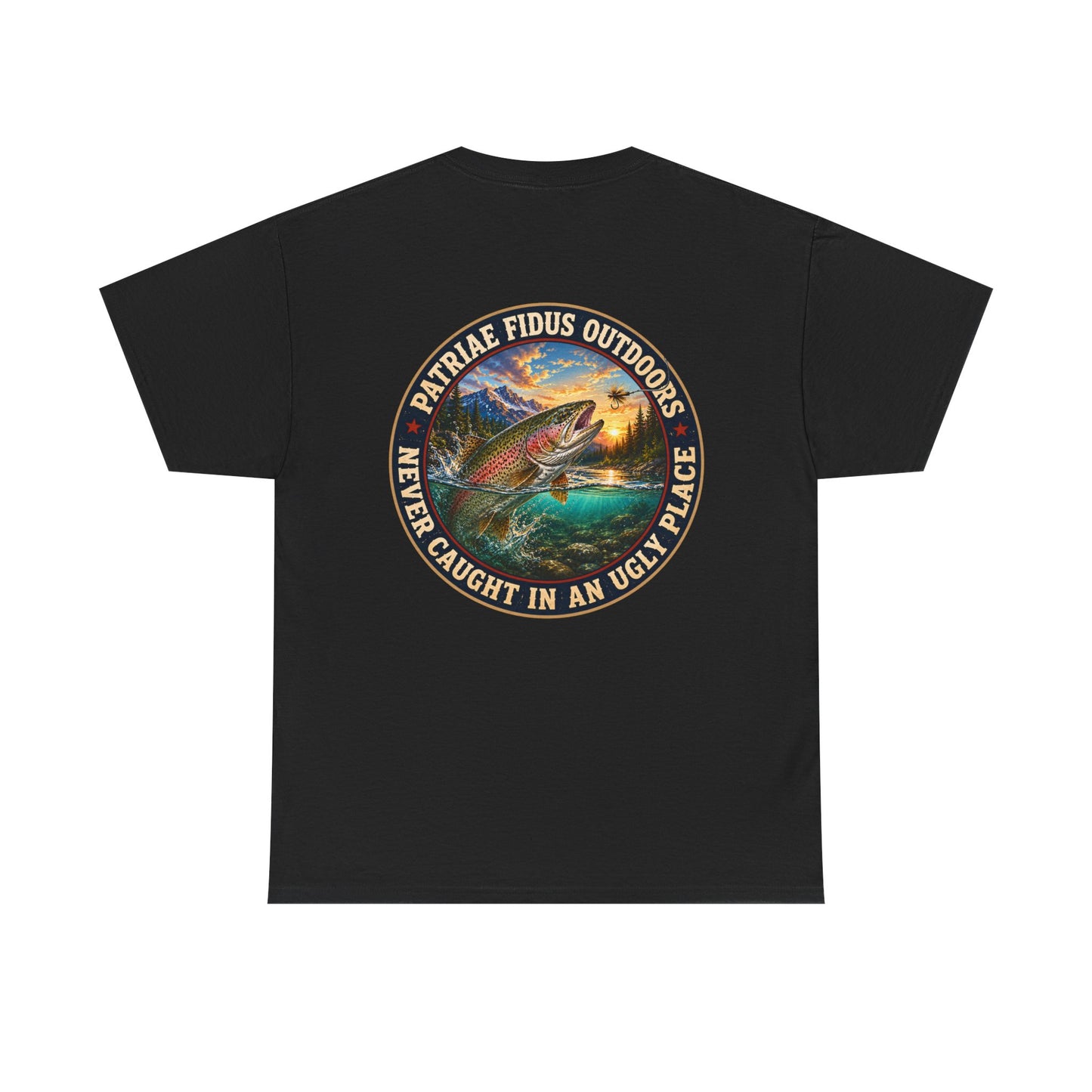 "Never Caught in an Ugly Place" T-Shirt - Trout Patriae Fidus Outdoors - Outdoors Graphic