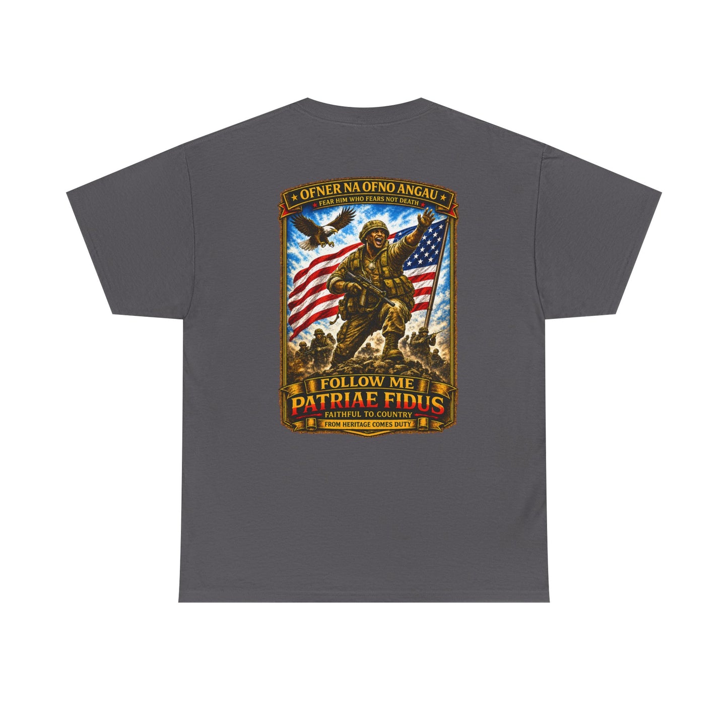 Iron Mike "Follow Me, Patriæ Fidus" Military Tribute T-Shirt