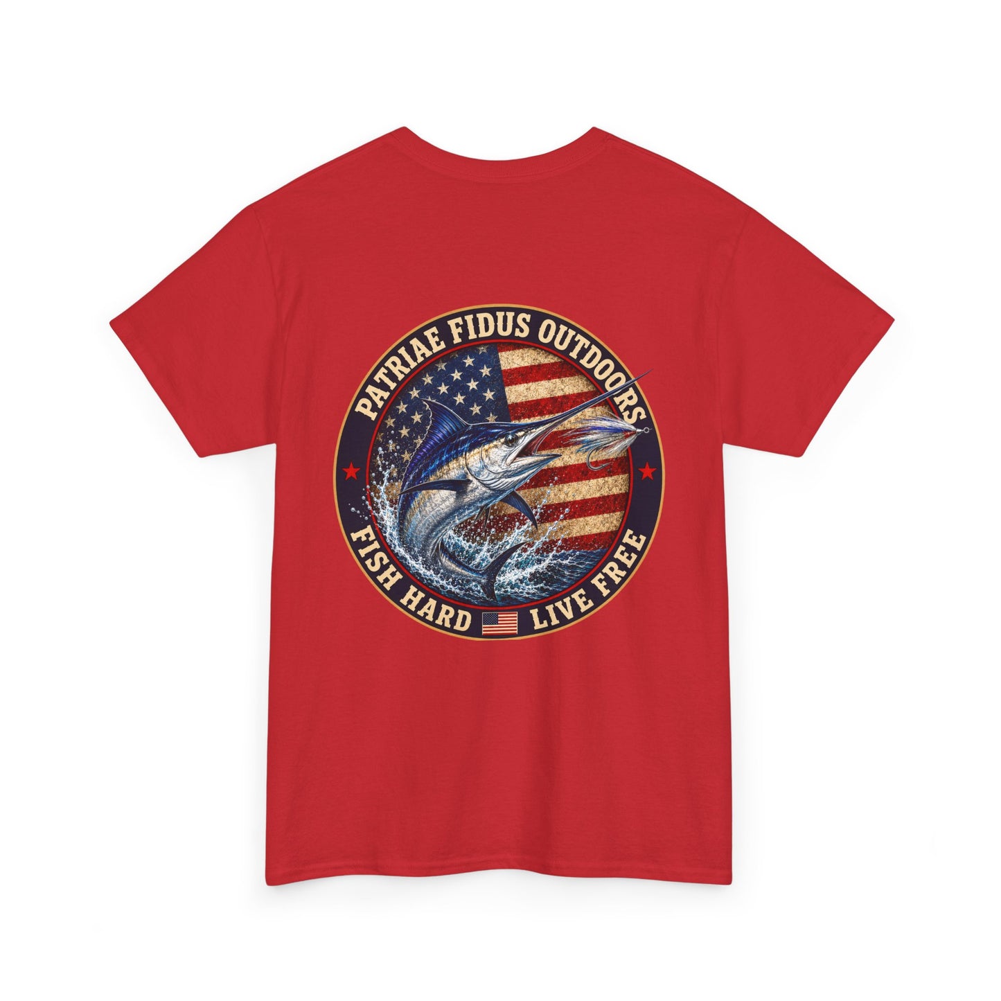 “Fish Hard Live Free” T-Shirt — Marlin Patriae Fidus Outdoors American Flag Design