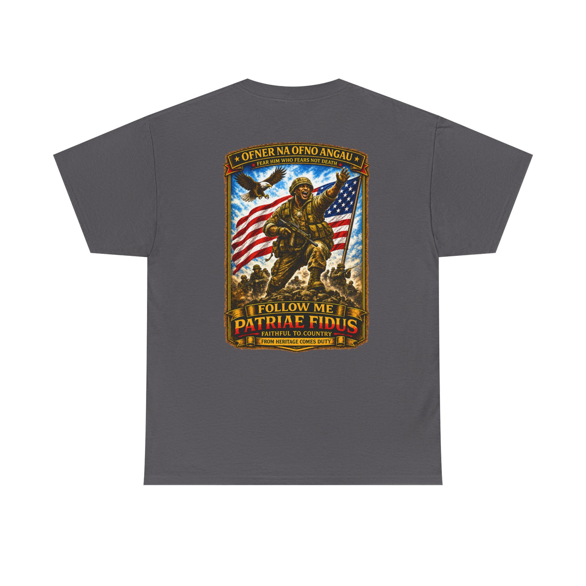 Iron Mike "Follow Me, Patriæ Fidus" Military Tribute T-Shirt
