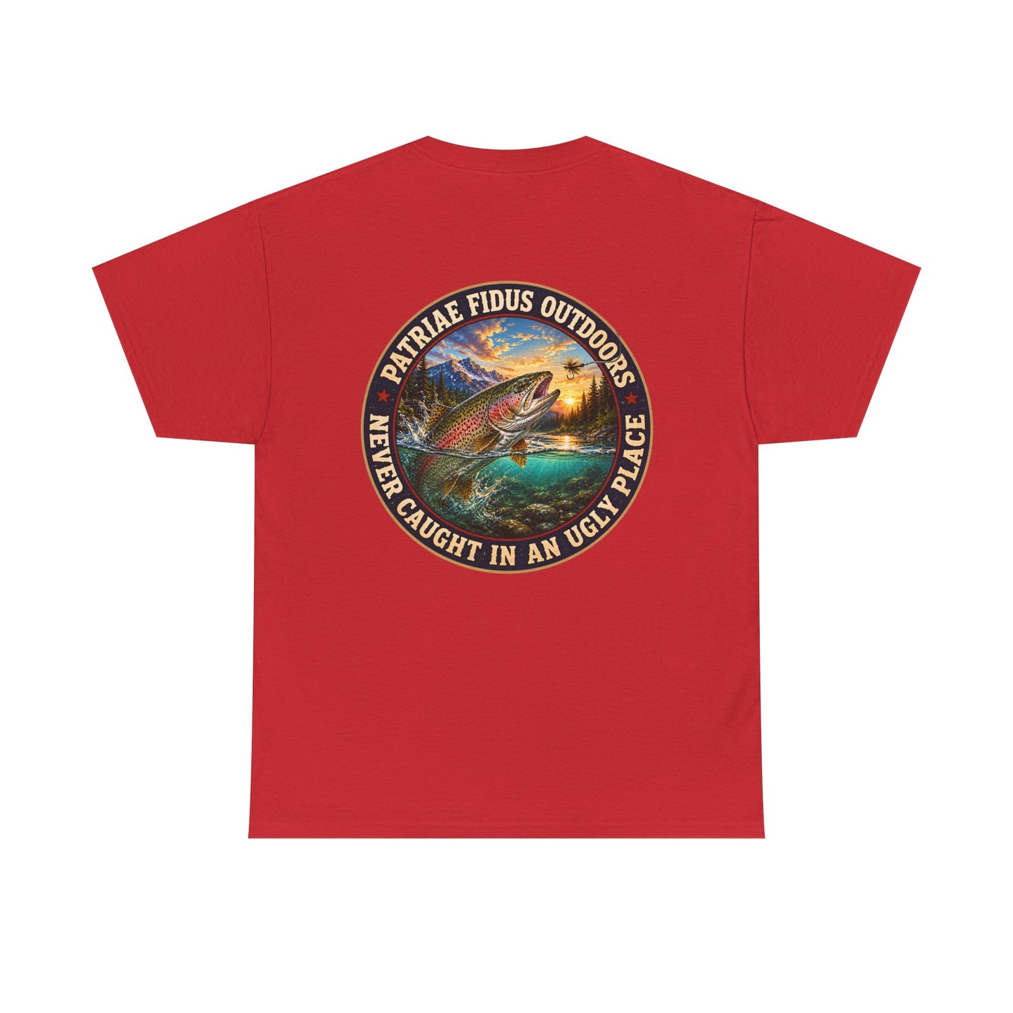 "Never Caught in an Ugly Place" T-Shirt - Trout Patriae Fidus Outdoors - Outdoors Graphic
