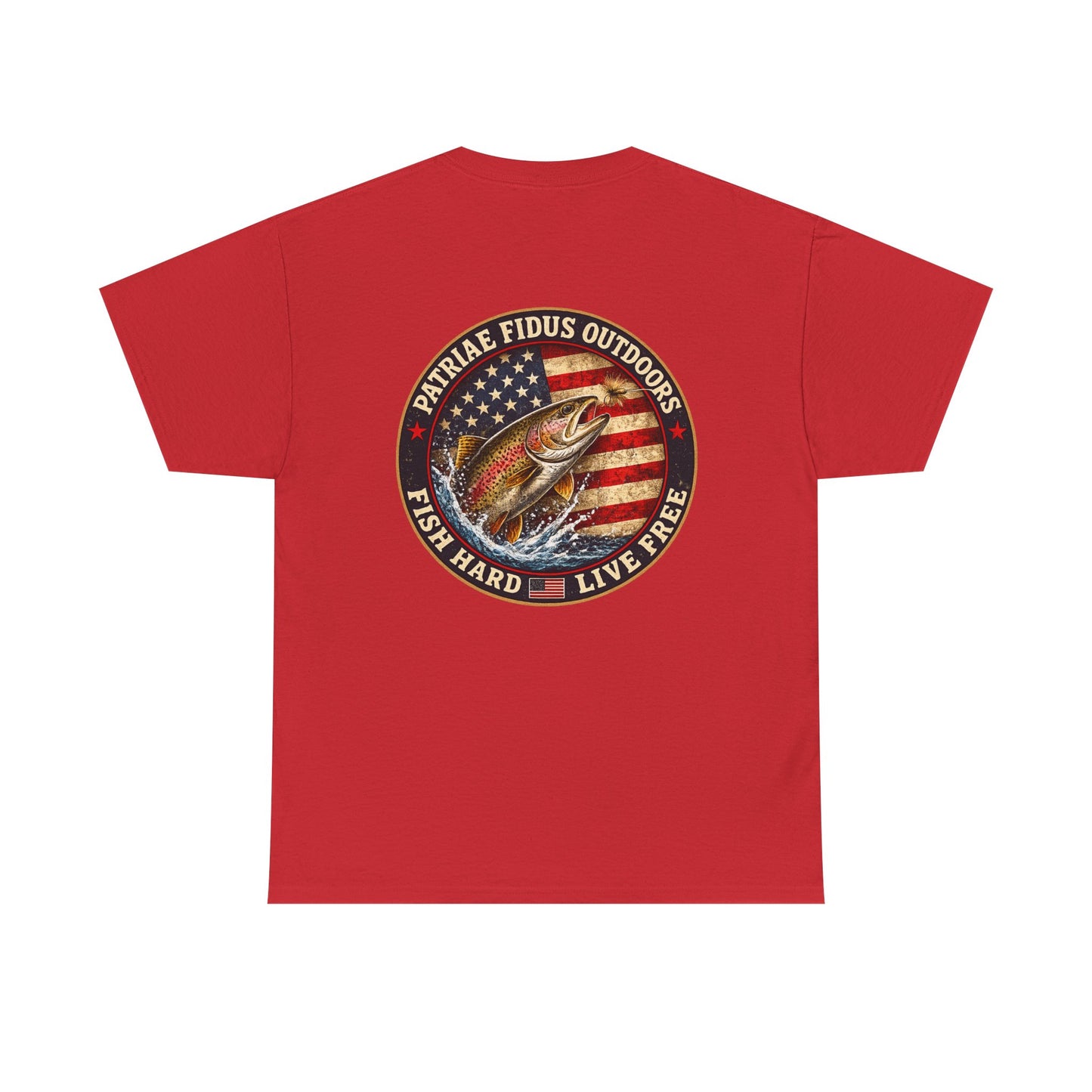 “Fish Hard Live Free” T-Shirt — Trout Patriae Fidus Outdoors American Flag Design