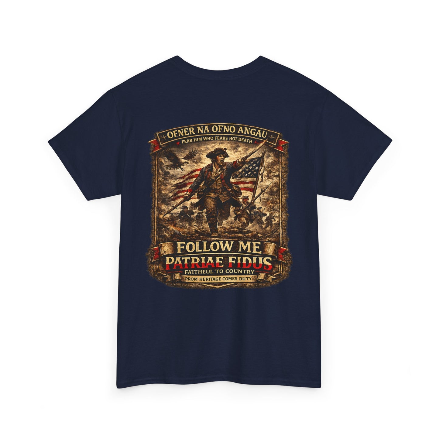 Minuteman 1776 "Follow Me, Patriæ Fidus" Military Tribute T-Shirt