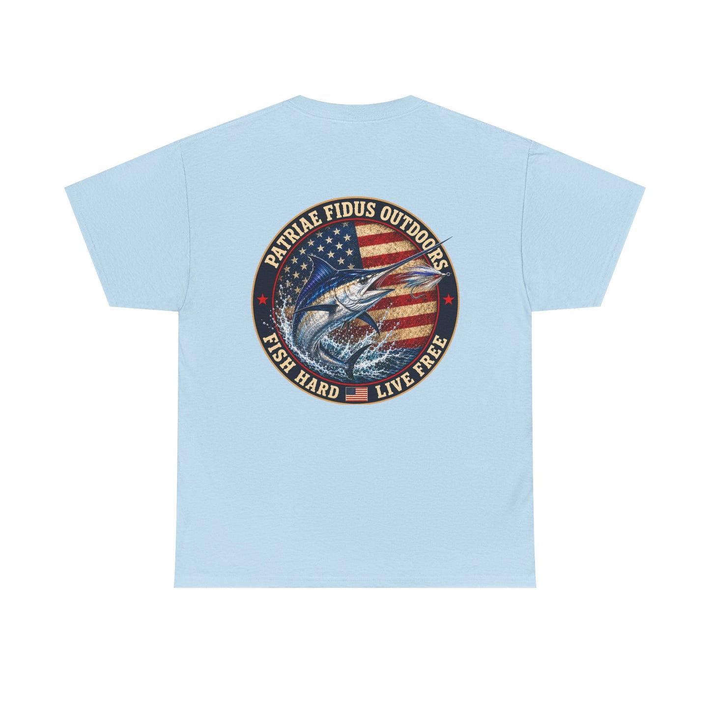 “Fish Hard Live Free” T-Shirt — Marlin Patriae Fidus Outdoors American Flag Design