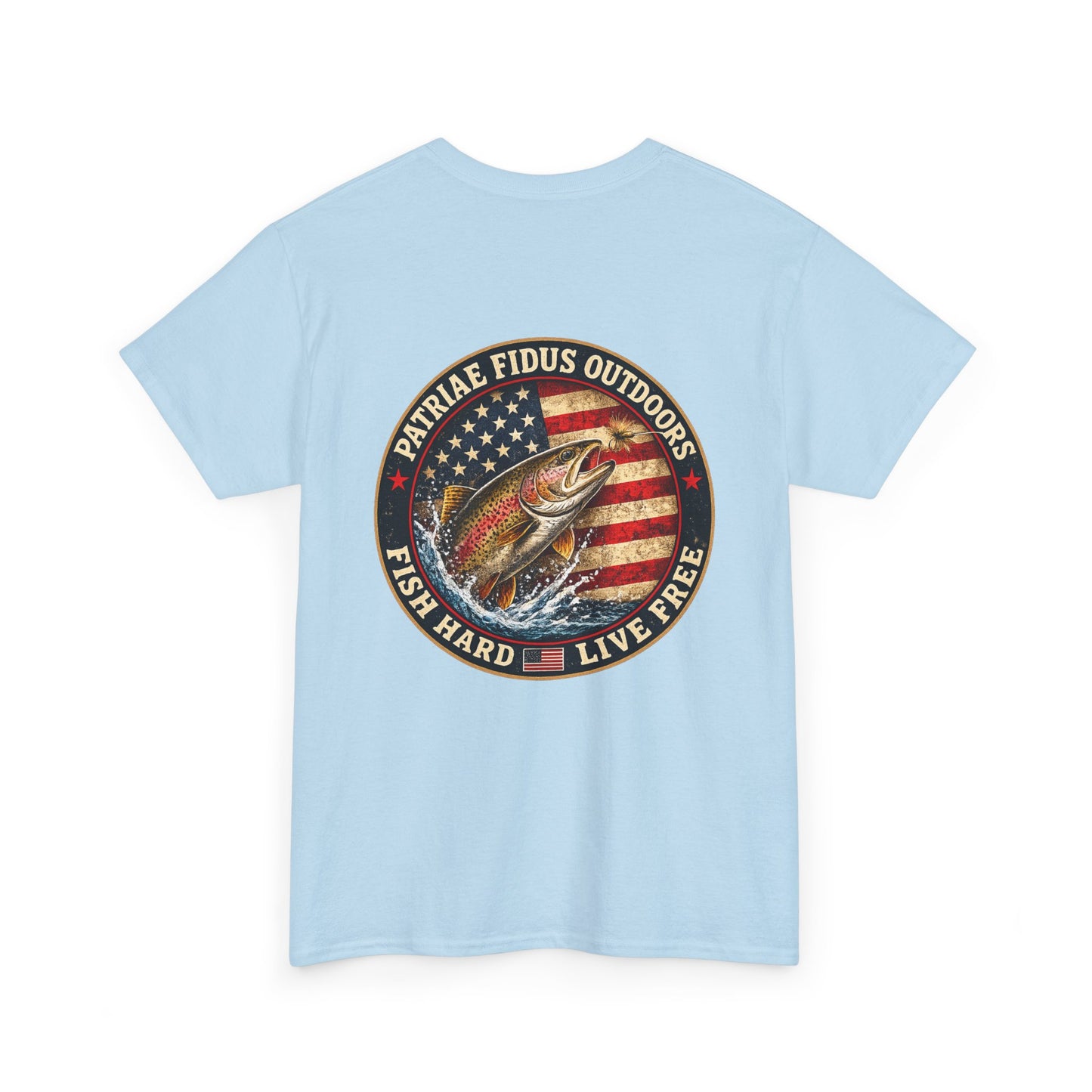 “Fish Hard Live Free” T-Shirt — Trout Patriae Fidus Outdoors American Flag Design