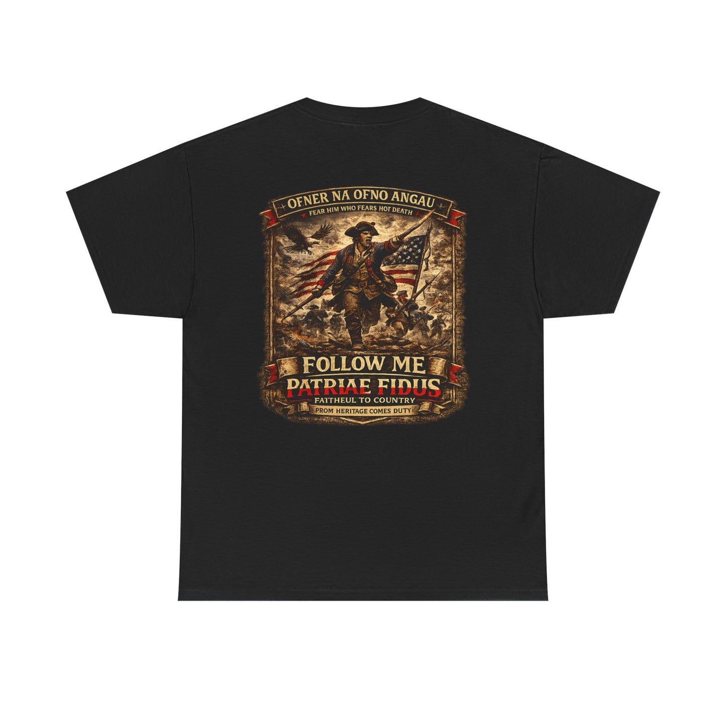 Minuteman 1776 "Follow Me, Patriæ Fidus" Military Tribute T-Shirt
