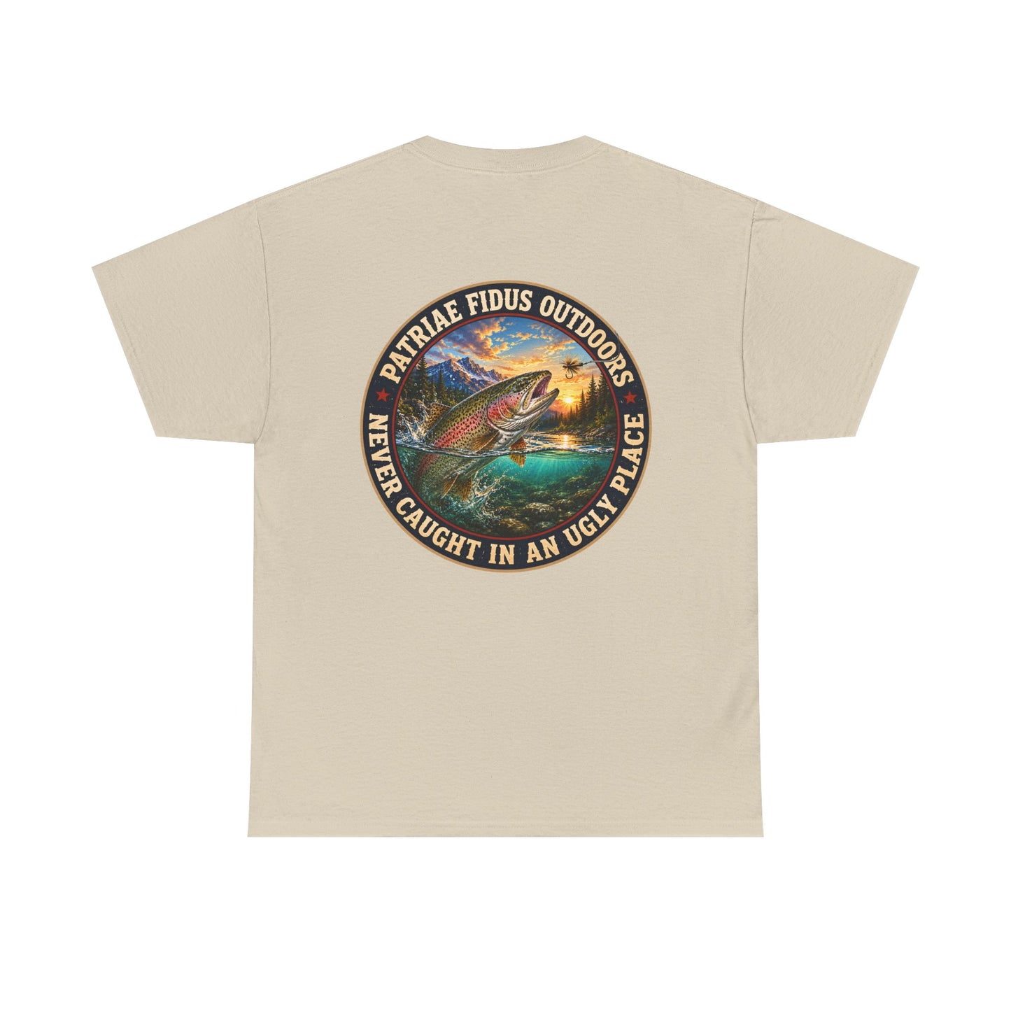 "Never Caught in an Ugly Place" T-Shirt - Trout Patriae Fidus Outdoors - Outdoors Graphic