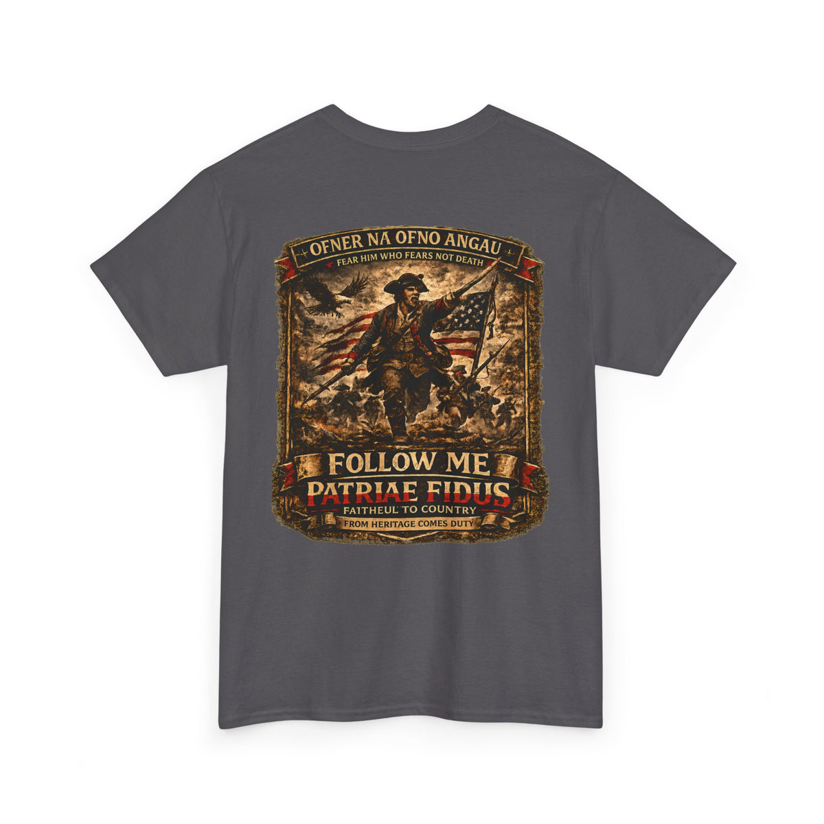 Veteran Patriot T‑Shirt — "I Follow Me, I Do Not Raise Fious" Military Flag Tee