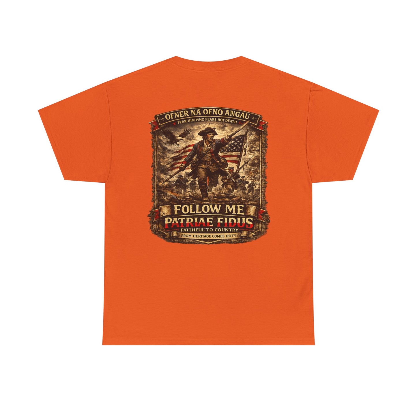 Minuteman 1776 "Follow Me, Patriæ Fidus" Military Tribute T-Shirt