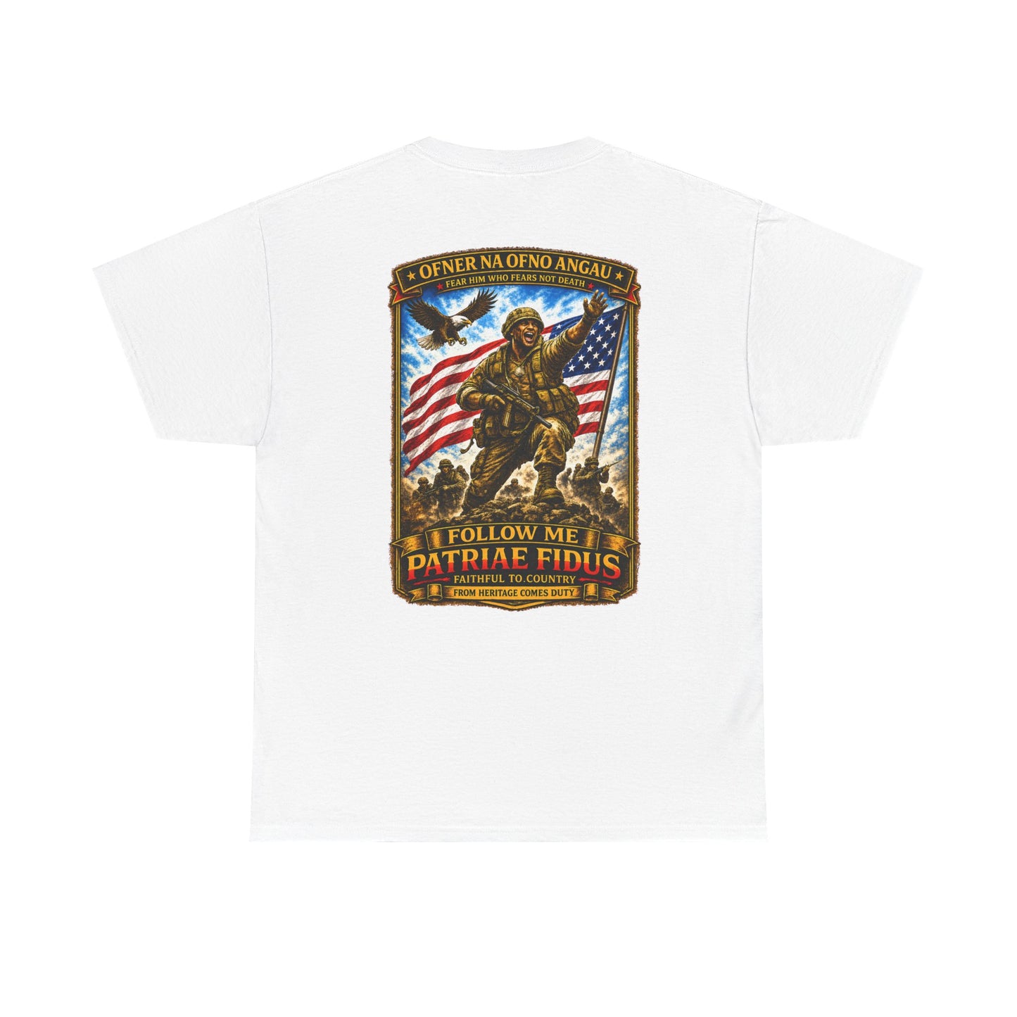 Iron Mike "Follow Me, Patriæ Fidus" Military Tribute T-Shirt