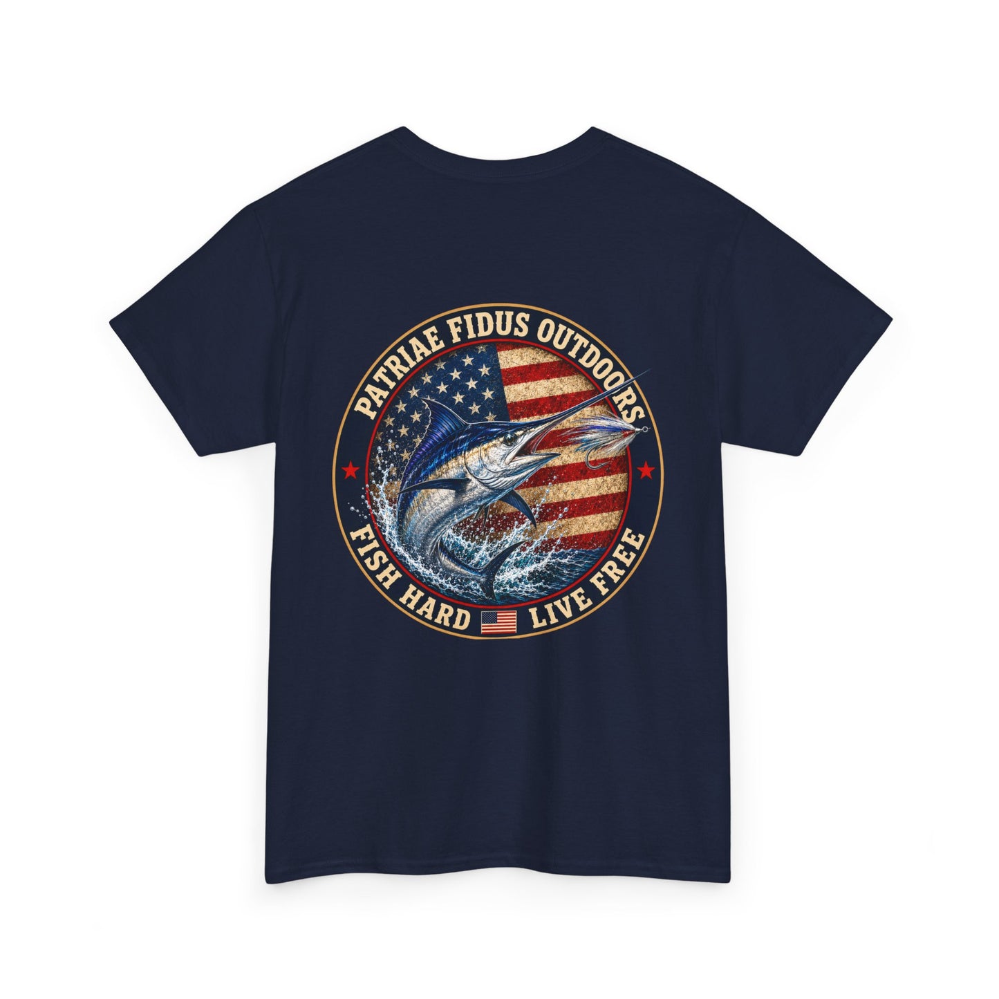 “Fish Hard Live Free” T-Shirt — Marlin Patriae Fidus Outdoors American Flag Design