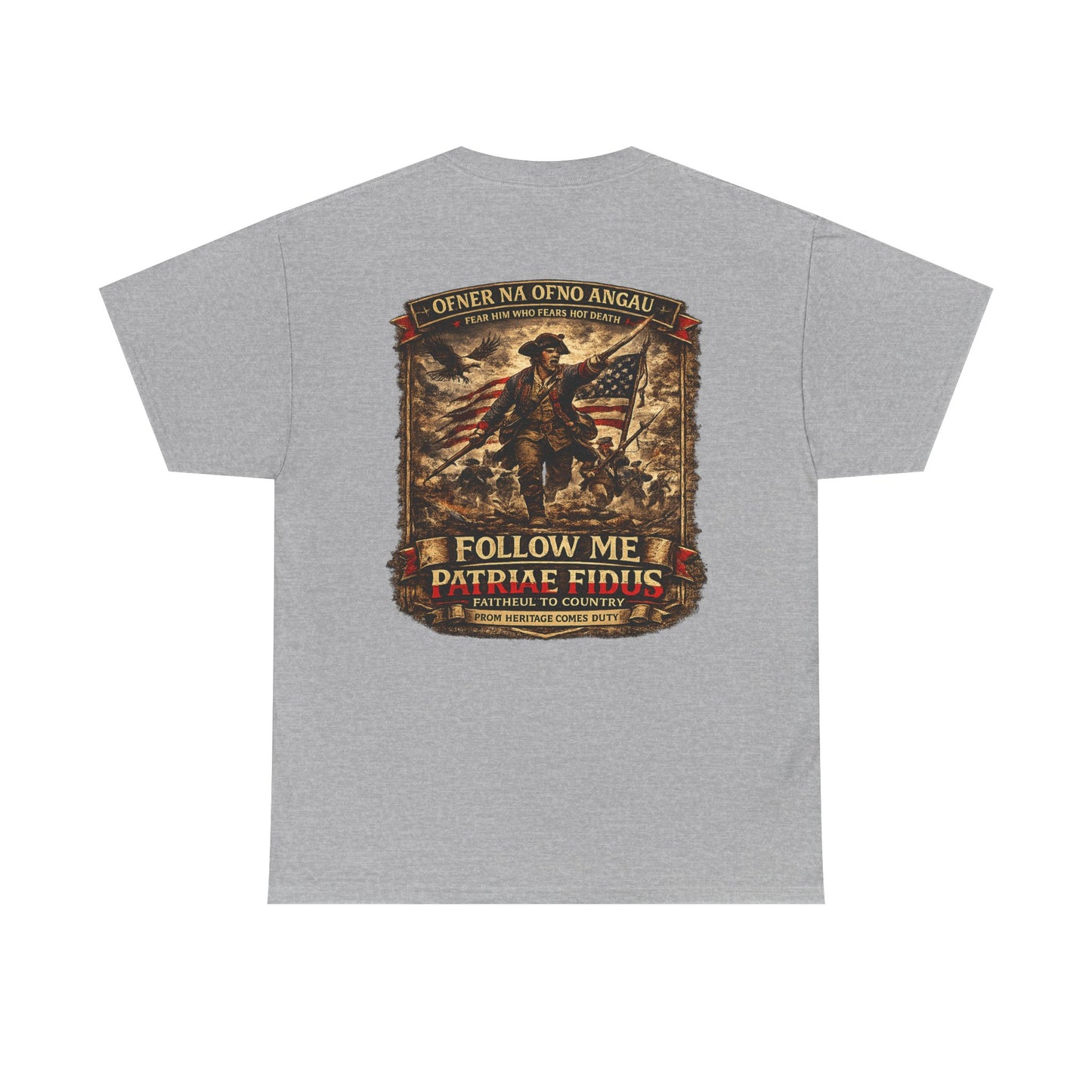 Minuteman 1776 "Follow Me, Patriæ Fidus" Military Tribute T-Shirt