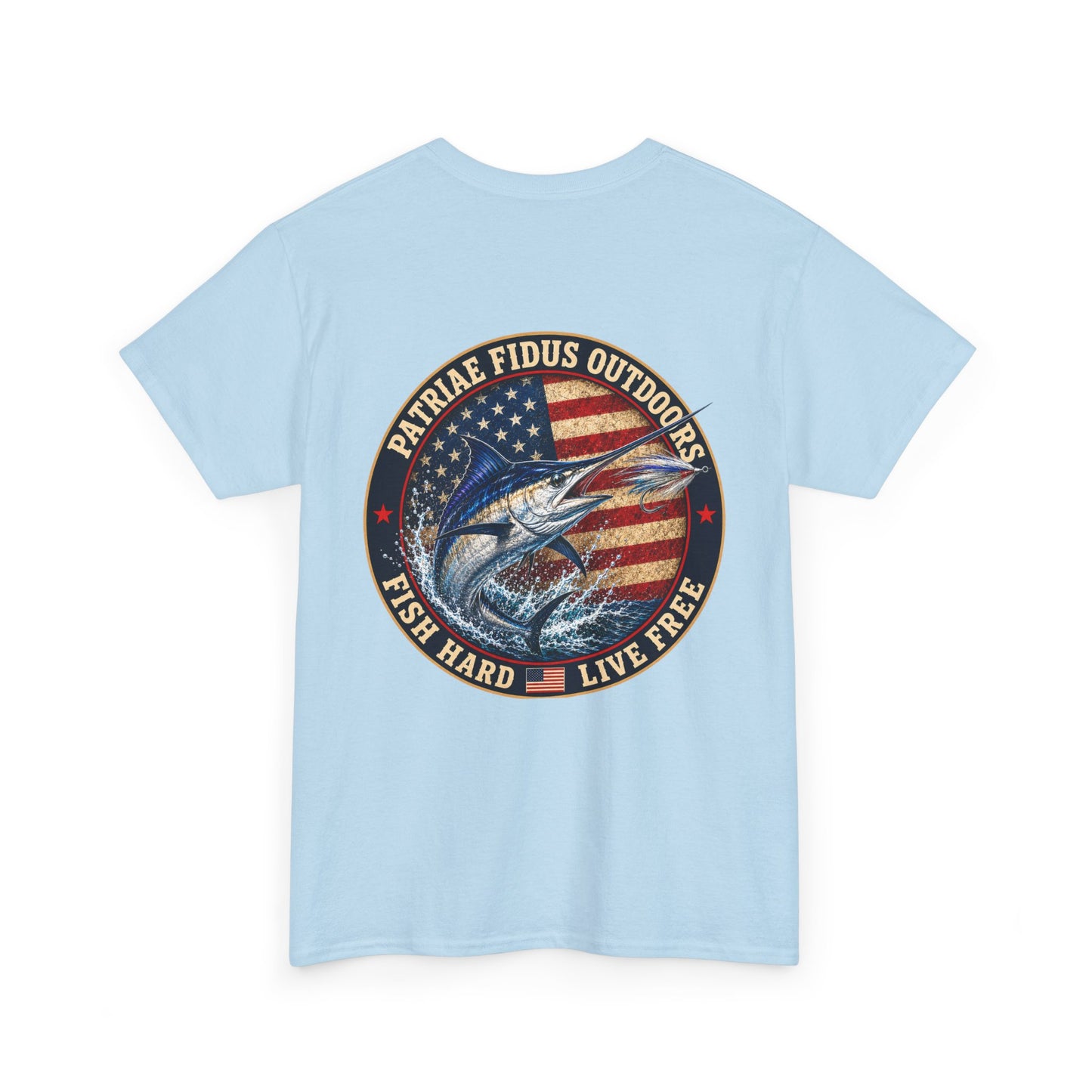 “Fish Hard Live Free” T-Shirt — Marlin Patriae Fidus Outdoors American Flag Design