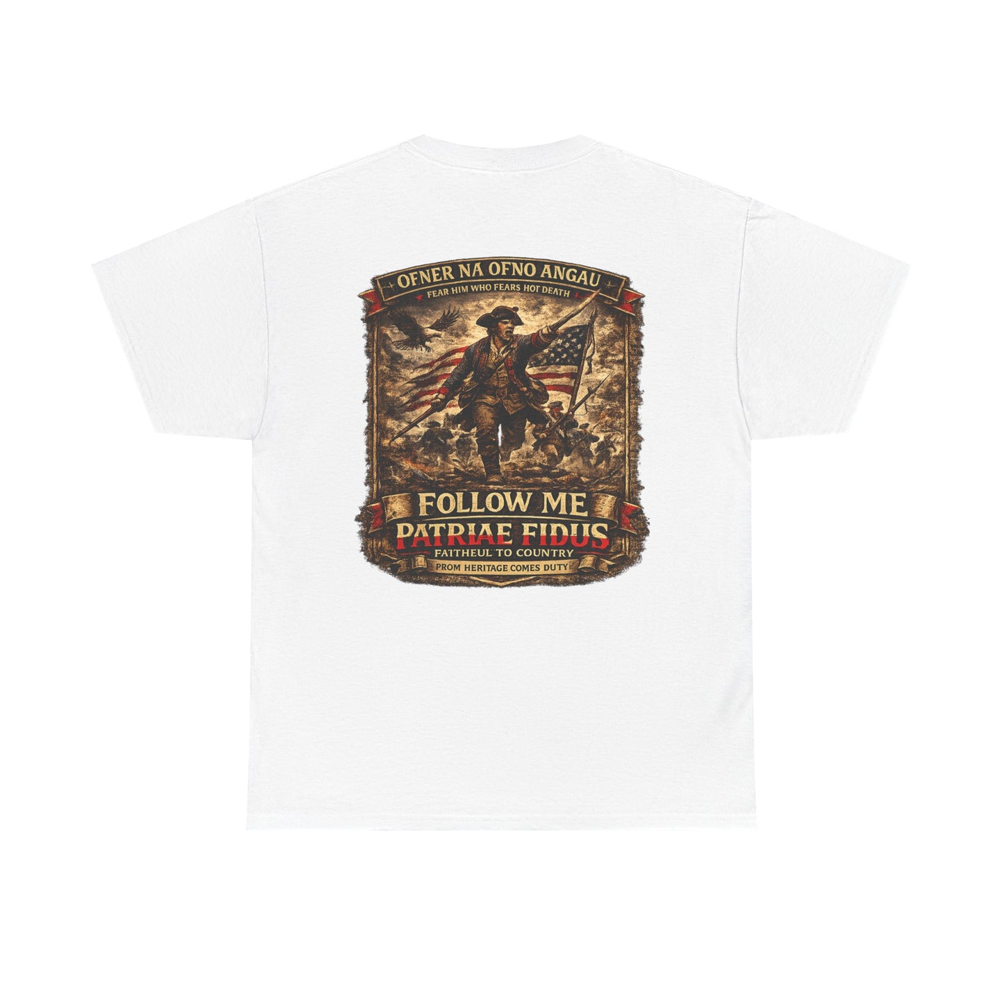 Minuteman 1776 "Follow Me, Patriæ Fidus" Military Tribute T-Shirt