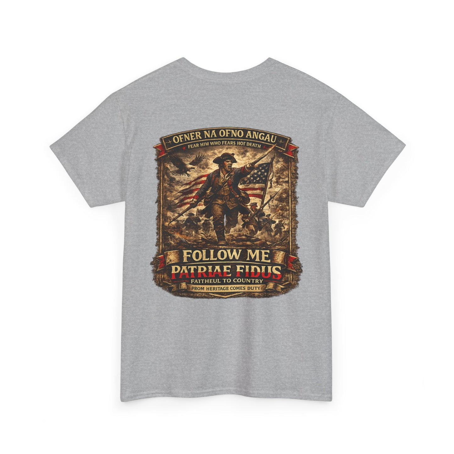 Minuteman 1776 "Follow Me, Patriæ Fidus" Military Tribute T-Shirt