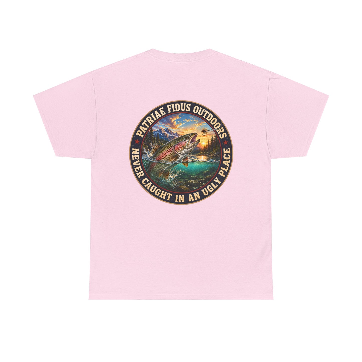 "Never Caught in an Ugly Place" T-Shirt - Trout Patriae Fidus Outdoors - Outdoors Graphic