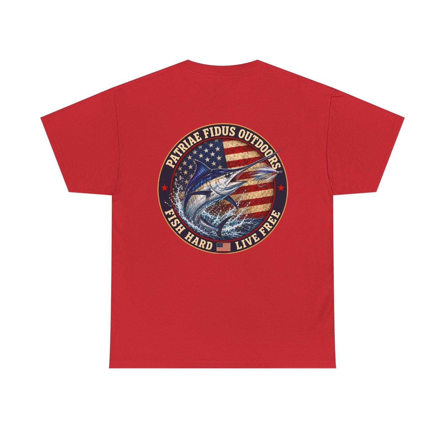 “Fish Hard Live Free” T-Shirt — Marlin Patriae Fidus Outdoors American Flag Design