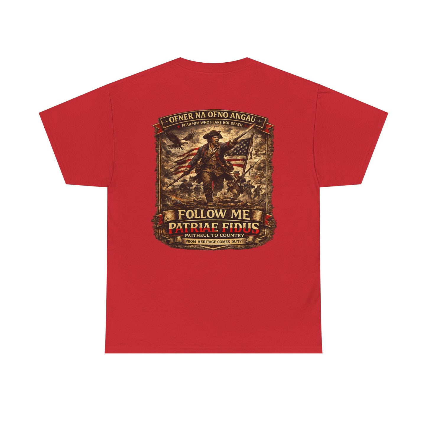 Minuteman 1776 "Follow Me, Patriæ Fidus" Military Tribute T-Shirt